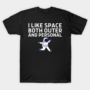 I Like Space Both Outer And Personal T-Shirt